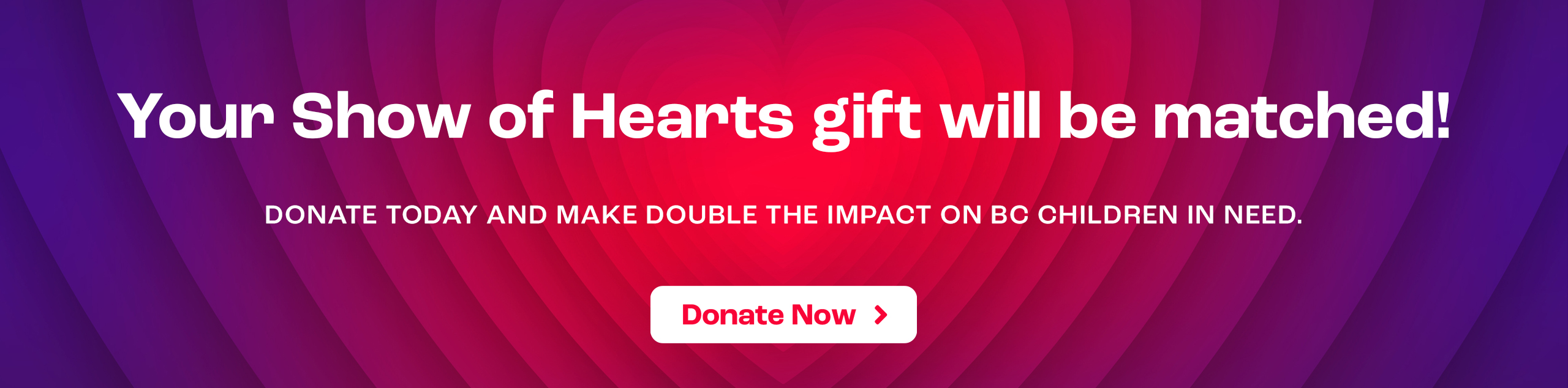 Show of Hearts - donate now.